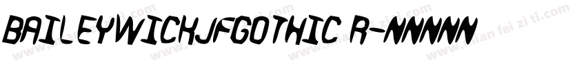 BaileywickJFGothic R字体转换